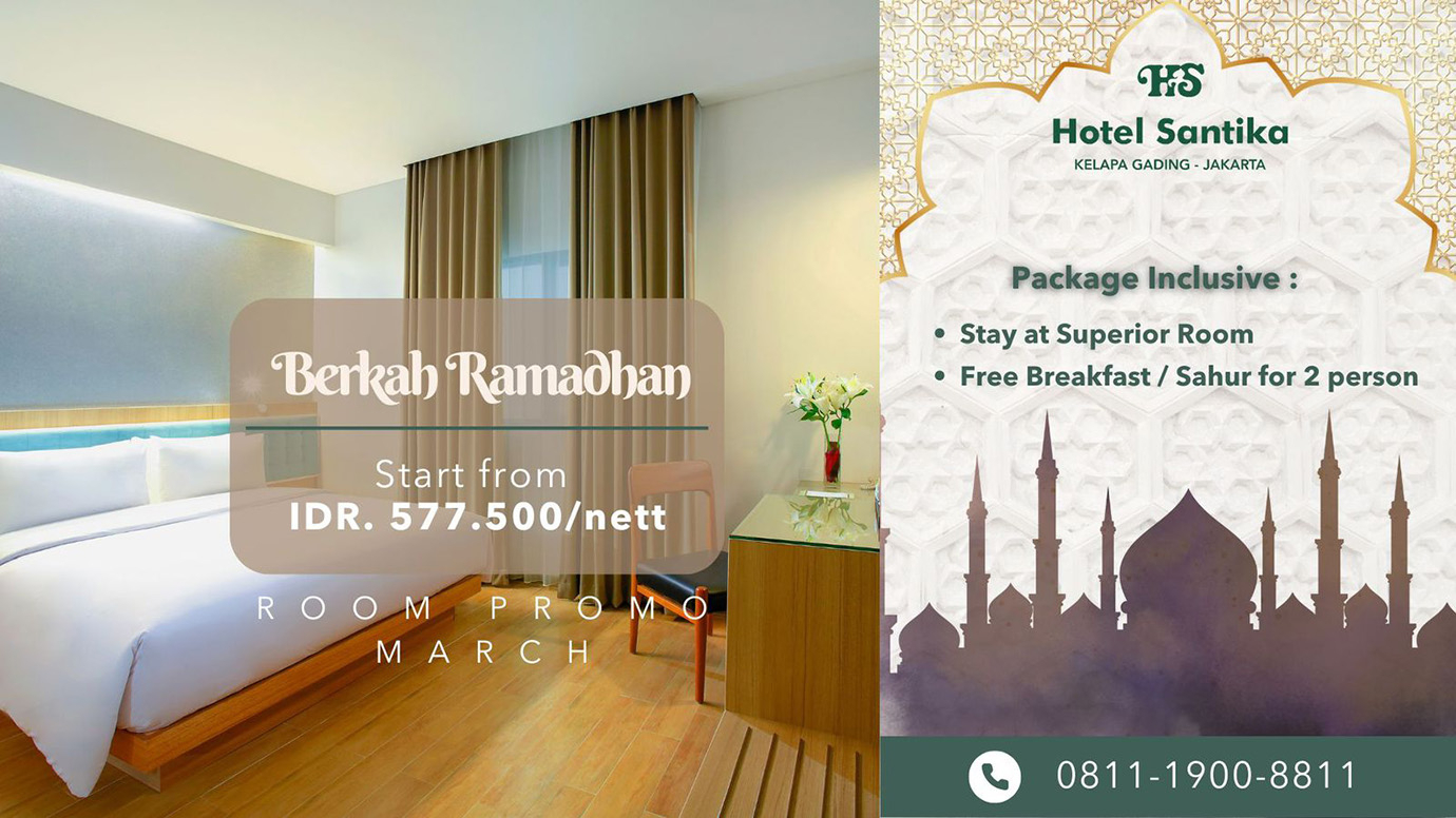 Rayakan Berkah Ramadhan di Hotel Santika Kelapa Gading