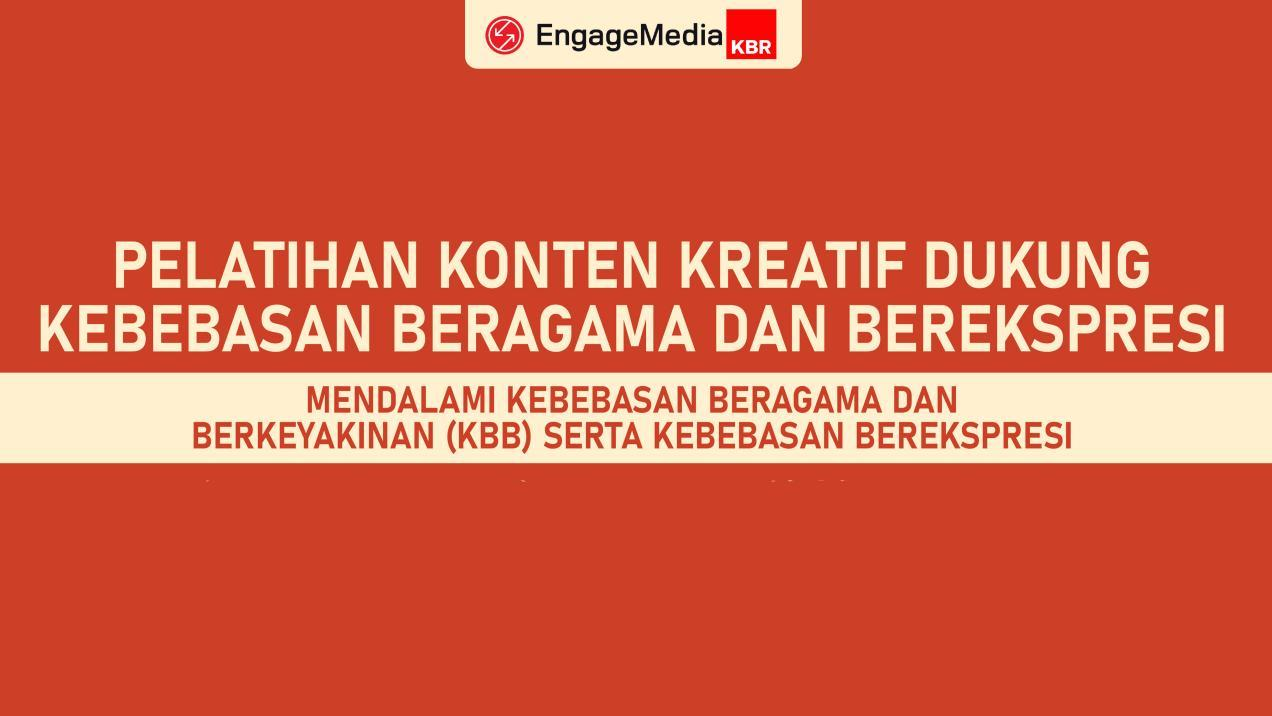 Pelatihan Pembuatan Konten Kreatif untuk Kebebasan Beragama dan Berekspresi
