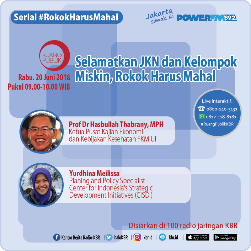 Selamatkan JKN dan Kelompok Miskin, Rokok Harus Mahal