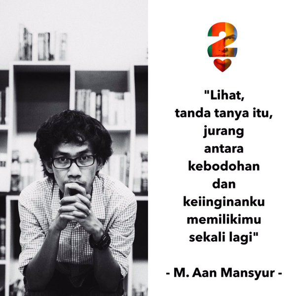 Tokoh dan Musiknya: M. Aan Mansyur