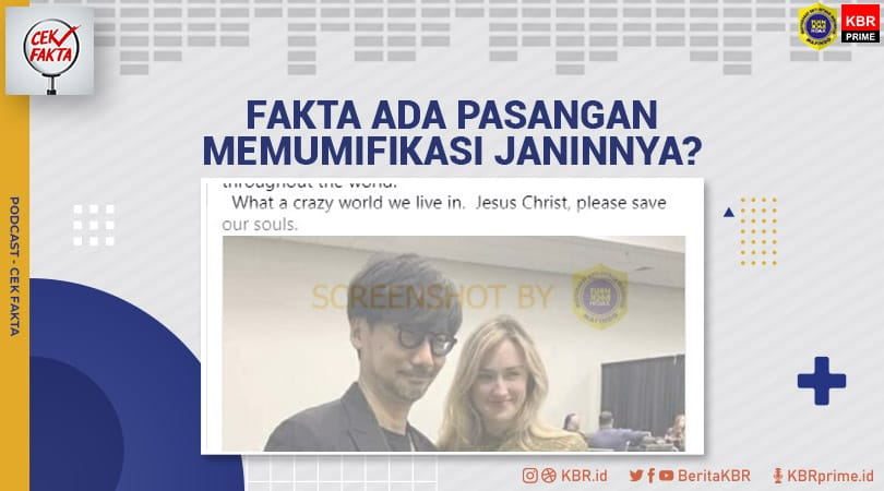  Cek Fakta : Foto dengan Narasi soal Pasangan Memumifikasi Janinnya?