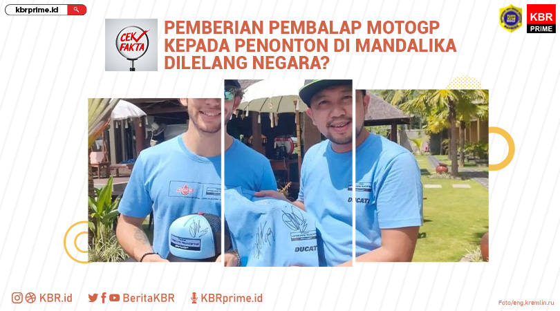 Cek Fakta: Pemberian Pembalap MotoGP kepada Penonton di Mandalika Dilelang Negara? 