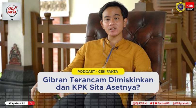 Cek Fakta: Video dan Narasi soal Gibran Terancam Dimiskinkan dan KPK Sita Asetnya?