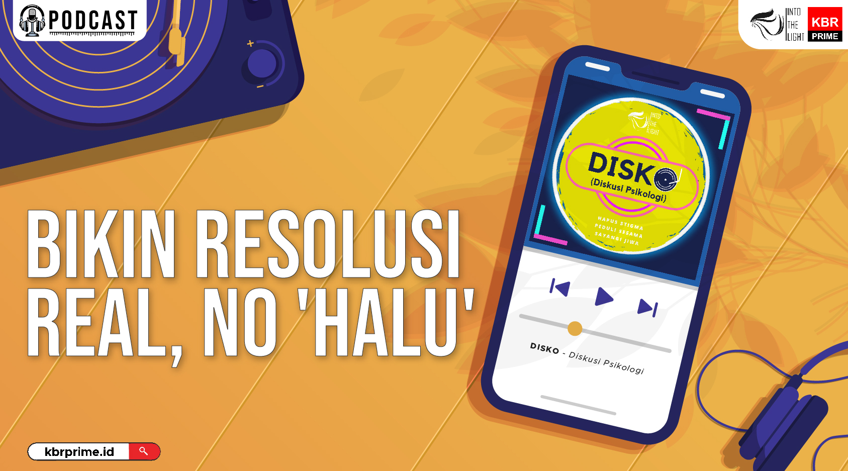 Bikin Resolusi Real, No 'Halu' 