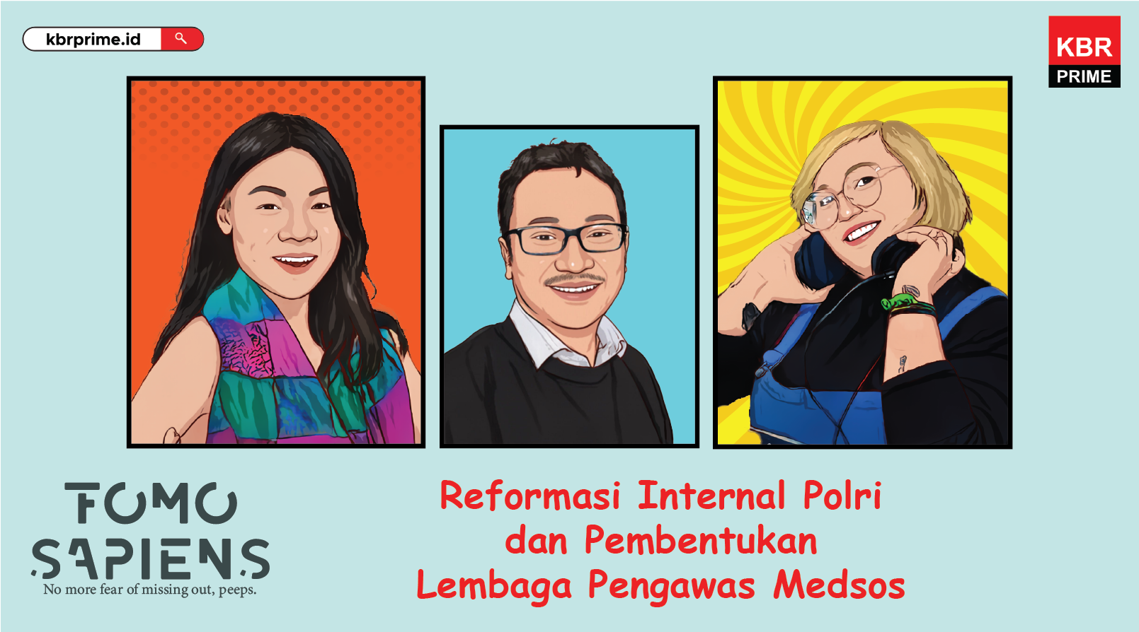 FOMO Sapiens: Reformasi Internal Polri dan Pembentukan Lembaga Pengawas Medsos
