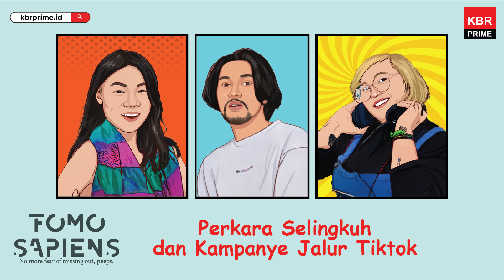 FOMO Sapiens: Perselingkuhan dan Kampanye Jalur TikTok