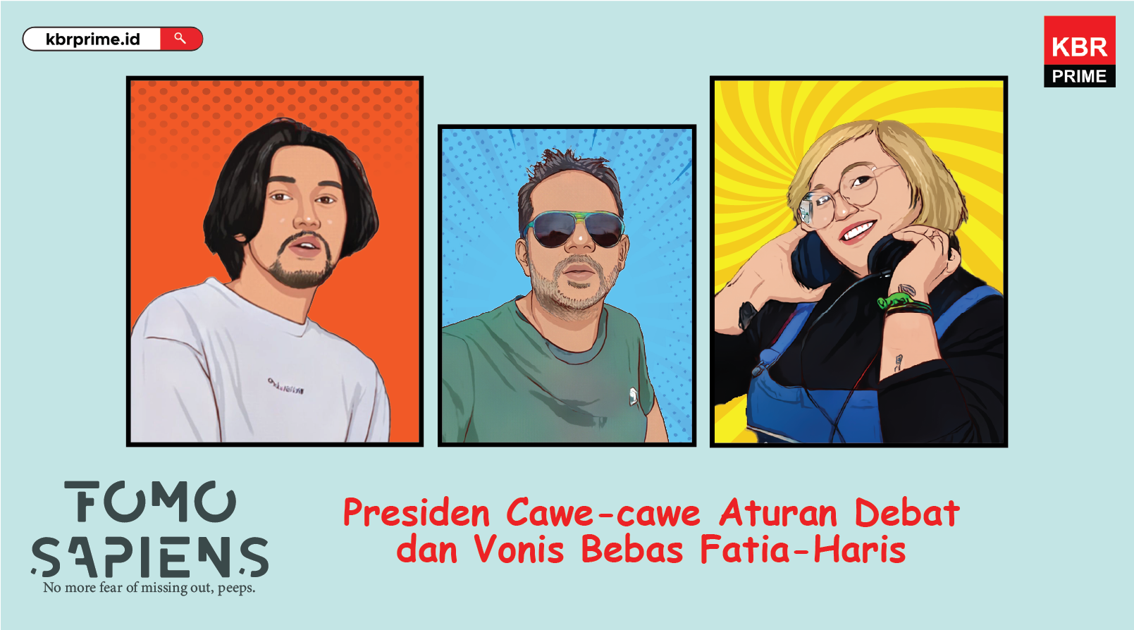 FOMO Sapiens: Presiden Kritik Debat dan Vonis Bebas Fatia-Haris