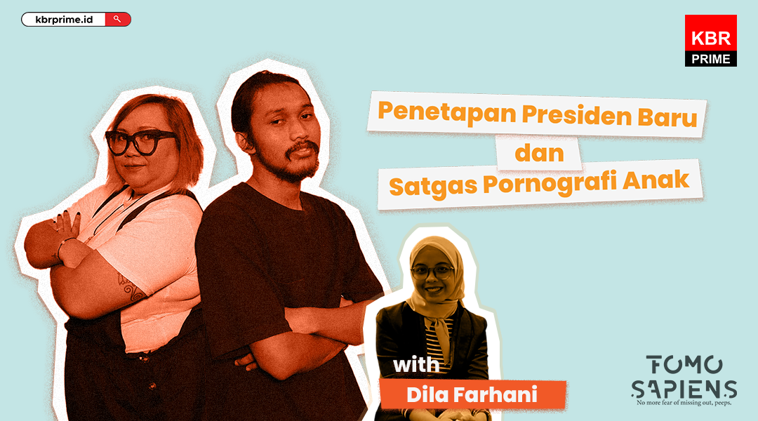 Penetapan Presiden Baru dan Satgas Pornografi Anak 