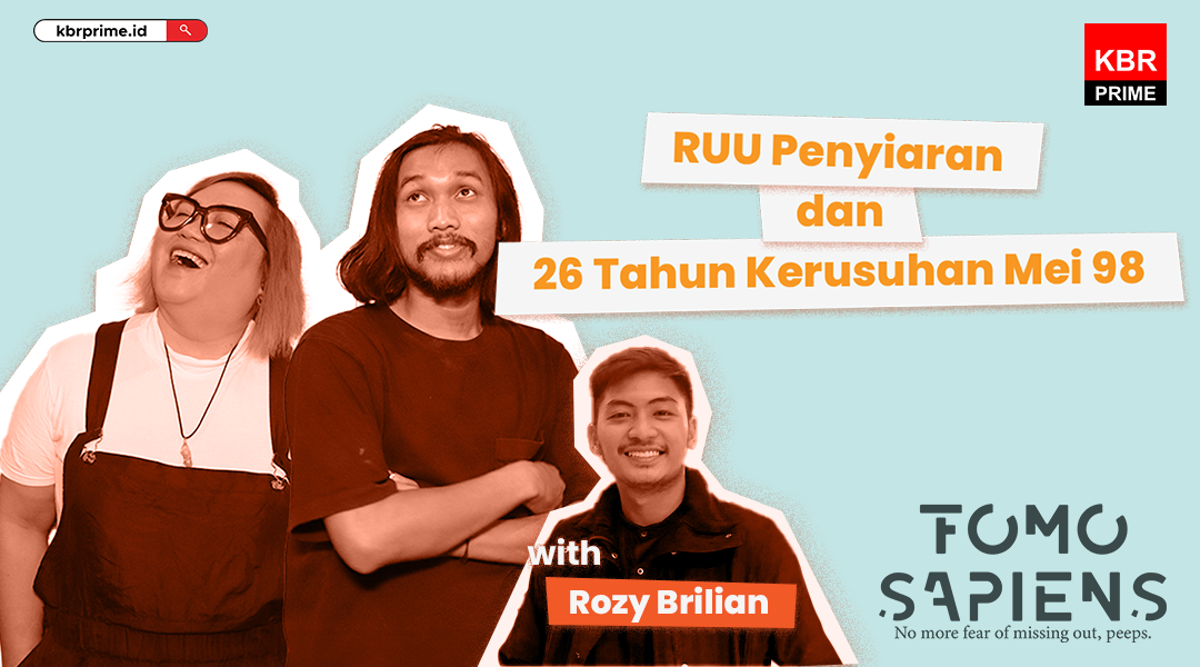 RUU Penyiaran dan 26 Tahun Kerusuhan Mei 98