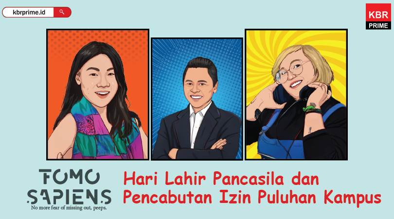 FOMO Sapiens: Hari Lahir Pancasila dan Pencabutan Izin Puluhan Kampus
