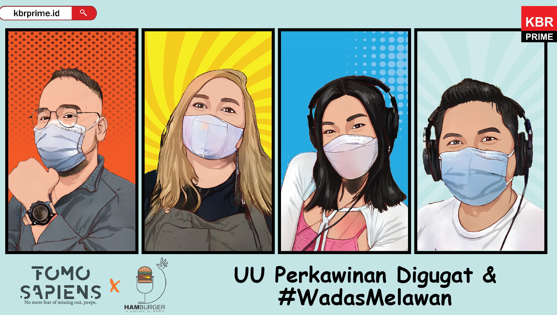  FOMO Sapiens : UU Perkawinan Digugat & #WadasMelawan  