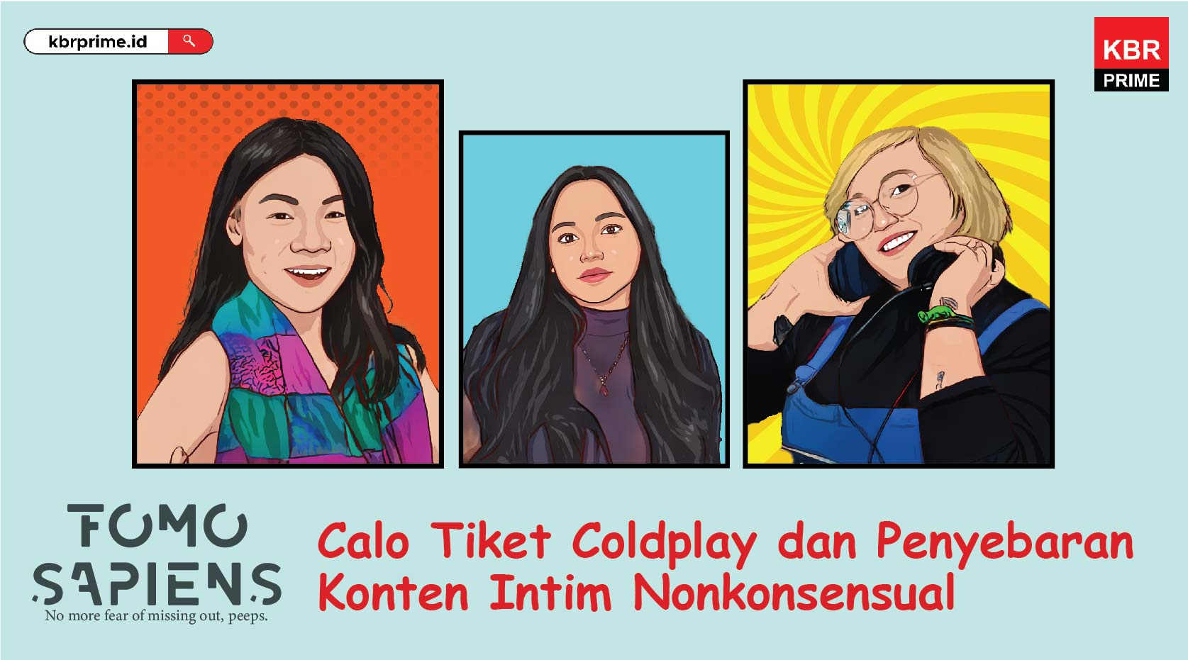 FOMO Sapiens : Calo Tiket Coldplay dan Penyebaran Konten Intim Nonkonsensual