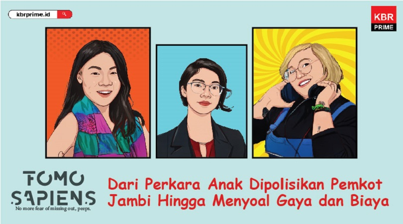 FOMO Sapiens: Dari Perkara Anak Dipolisikan Pemkot Jambi Hingga Menyoal Gaya dan Biaya
