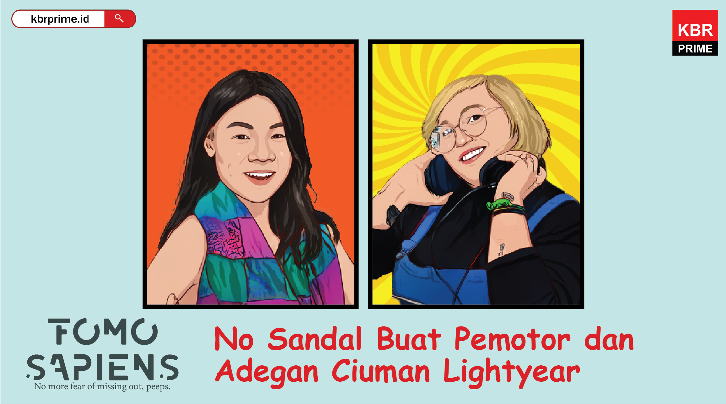 FOMO Sapiens : No Sandal Buat Pemotor dan Adegan Ciuman Lightyear 