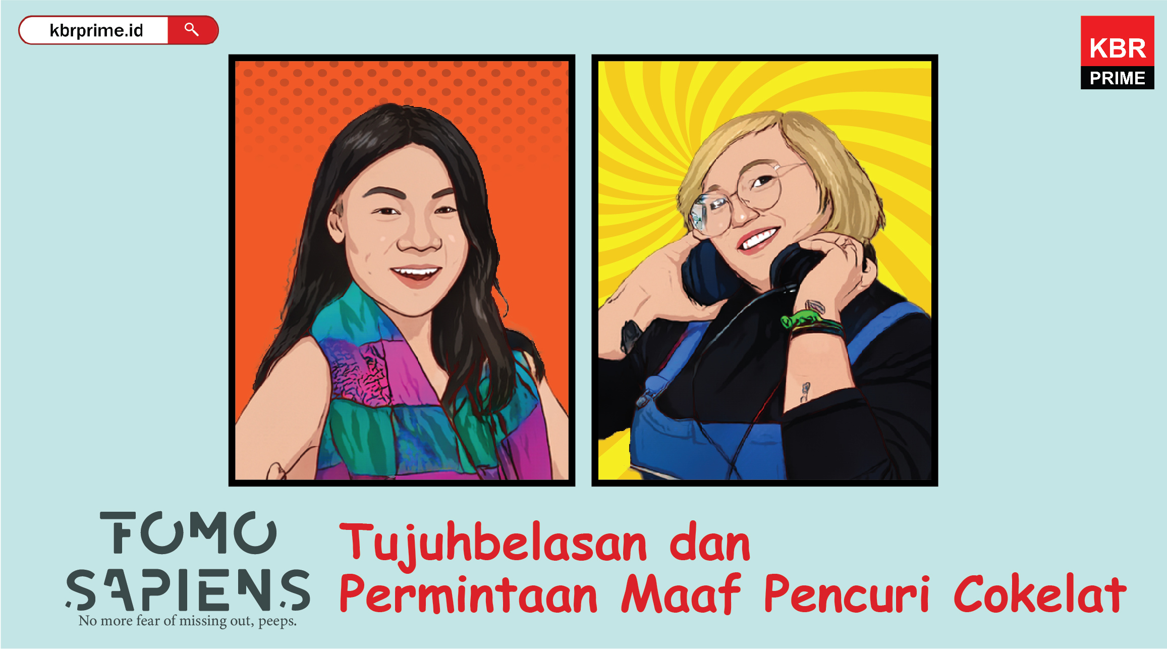 FOMO Sapiens : Tujuhbelasan dan Permintaan Maaf Pencuri Cokelat