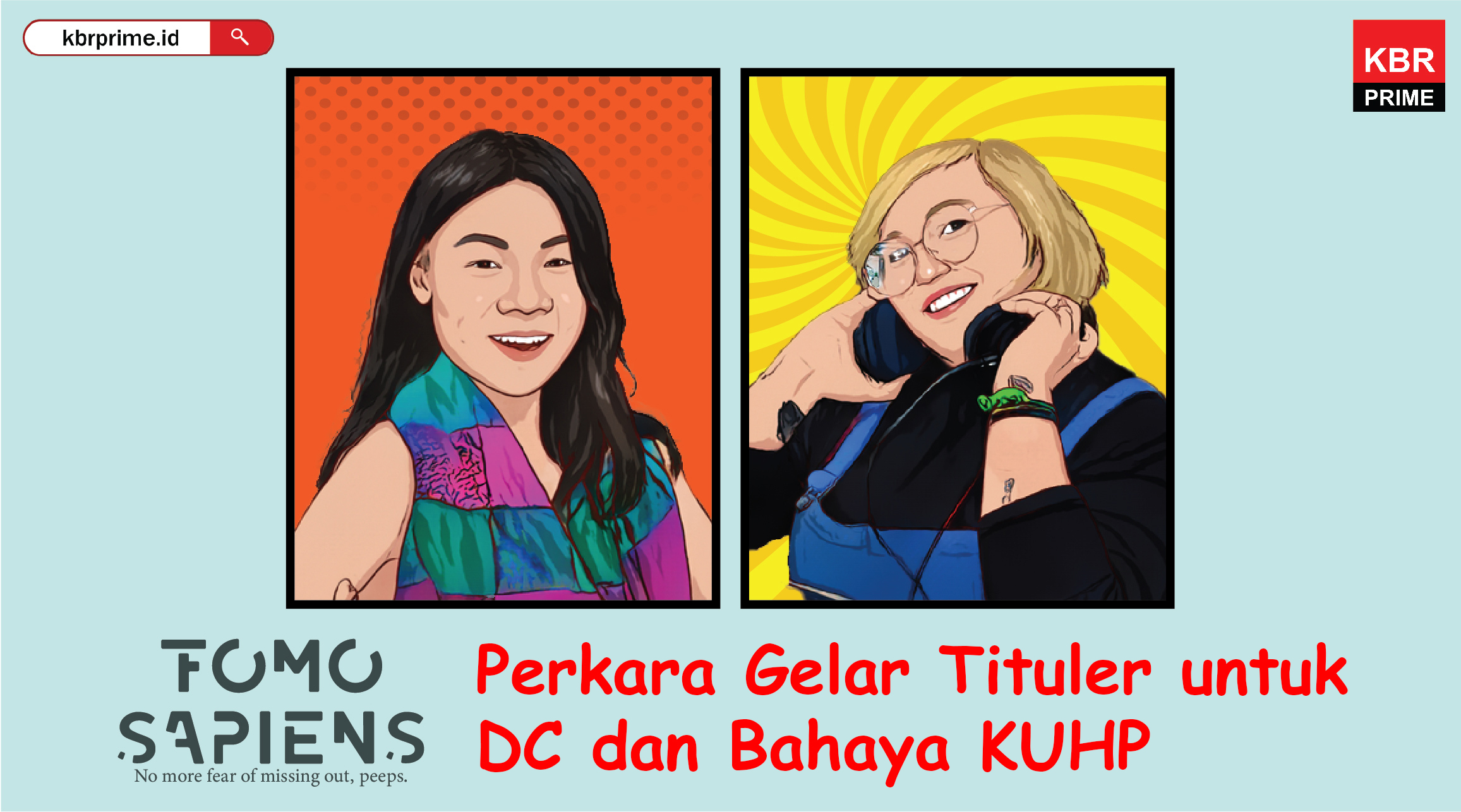 FOMO Sapiens : Perkara Gelar Tituler untuk DC dan Bahaya KUHP