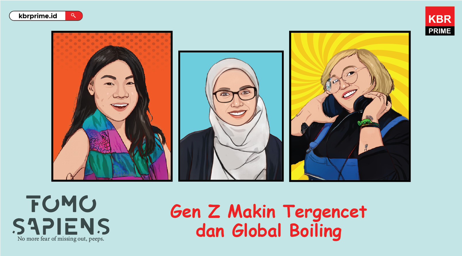 FOMO Sapiens: Gen Z Makin Tergencet dan  Global Boiling