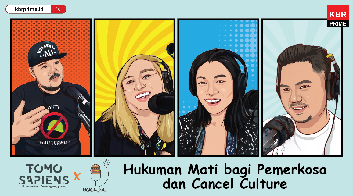 FOMO Sapiens : Hukuman Mati bagi Pemerkosa dan Cancel Culture