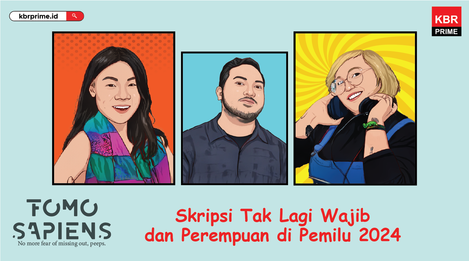 FOMO Sapiens:  Skripsi Tak Lagi Wajib dan Perempuan di Pemilu 2024