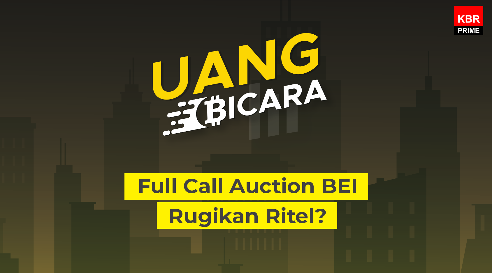Full Call Auction BEI Rugikan Ritel?