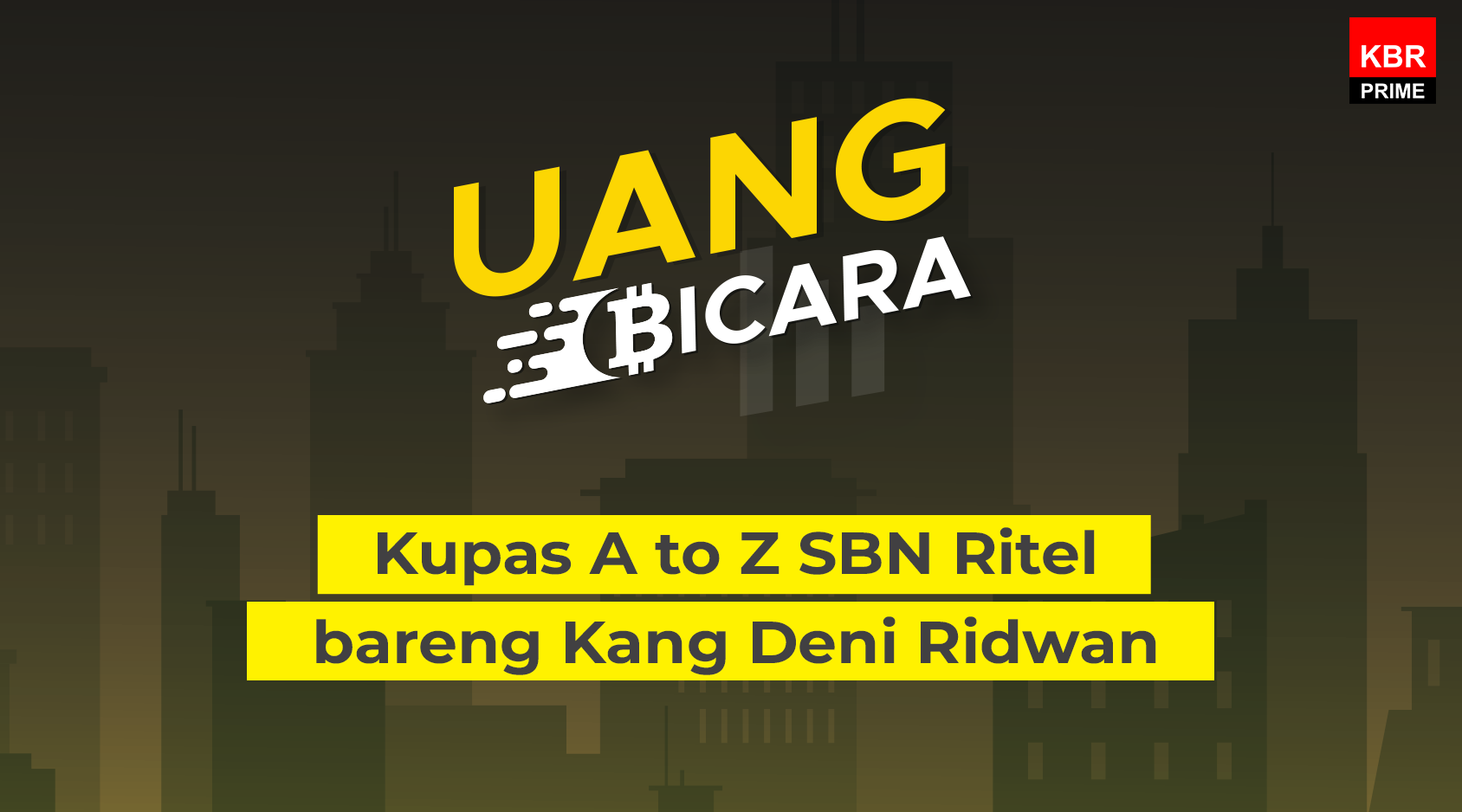 Kupas A to Z SBN Ritel bareng Kang Deni Ridwan