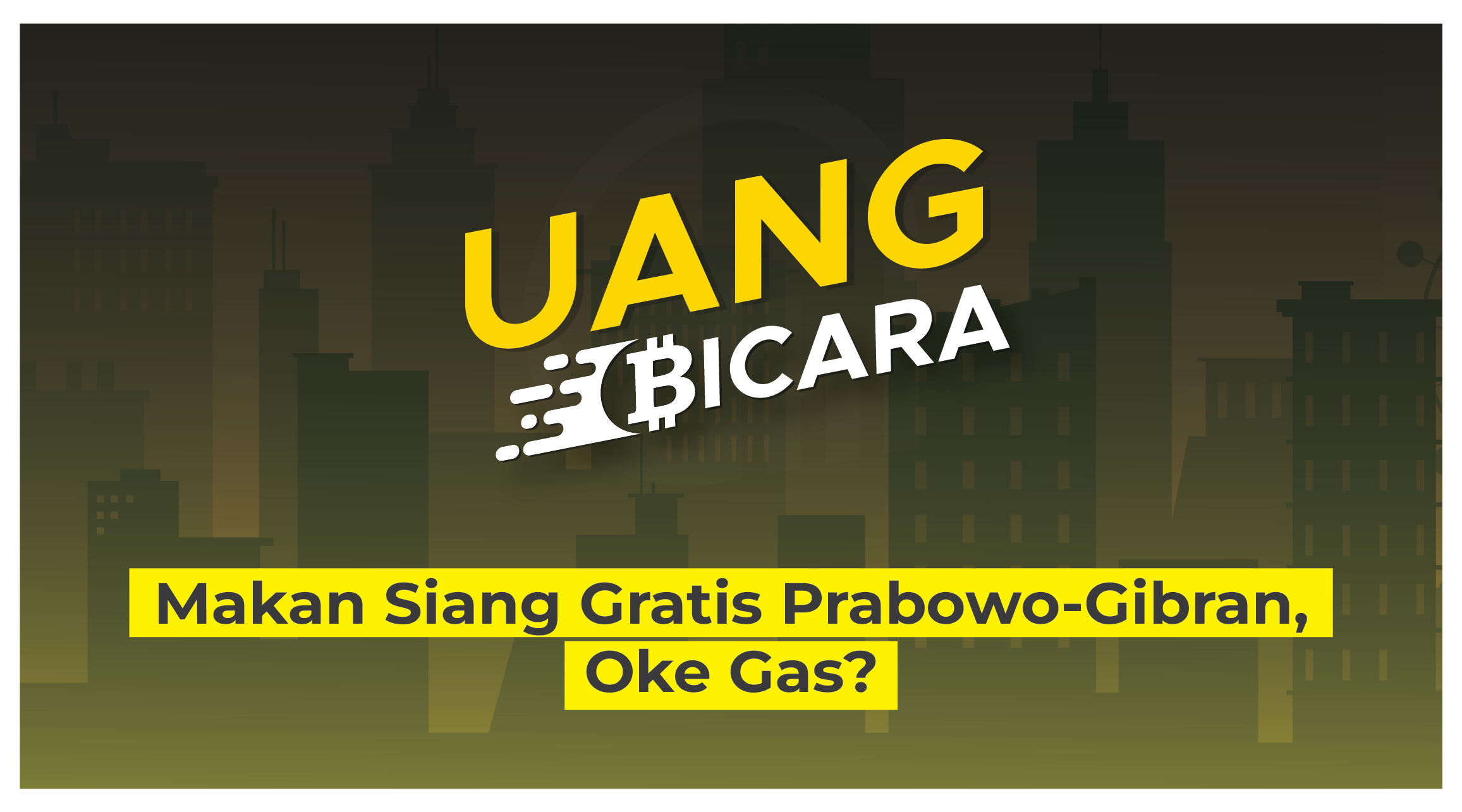Makan Siang Gratis Prabowo-Gibran, Oke Gas?
