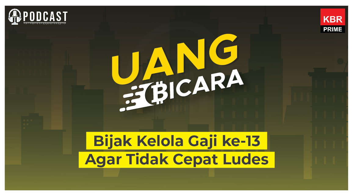 Bijak Kelola Gaji ke-13 agar Tidak Cepat Ludes