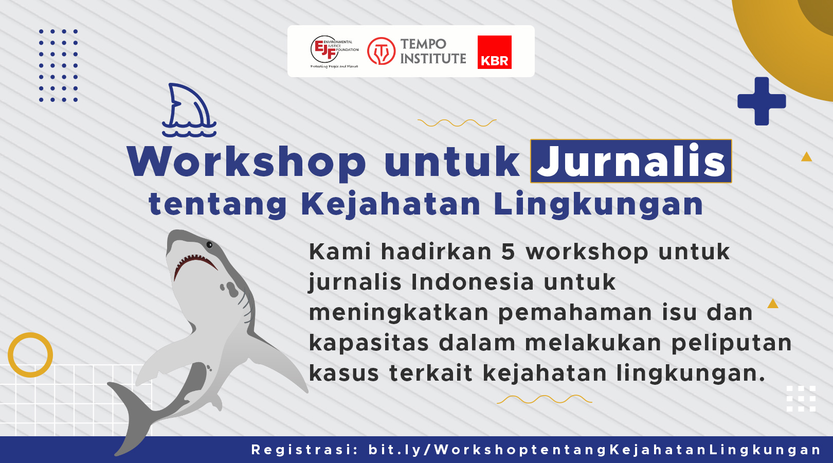 Workshop Kejahatan Lingkungan, Memahami Isu dan  Liputan Investigasi
