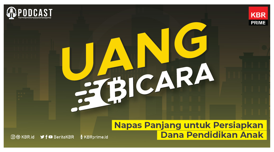 Napas Panjang untuk Persiapkan Dana Pendidikan Anak
