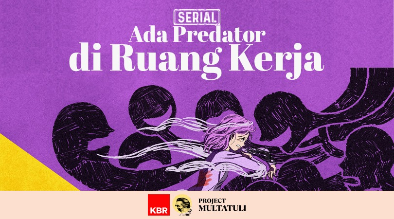 SERIAL: Ada Predator di Ruang Kerja