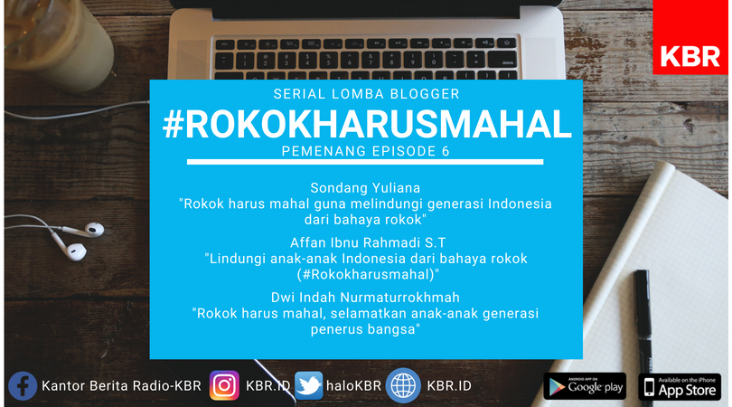 Pengumuman Lomba Blog Serial #RokokHarusMahal Episode 6