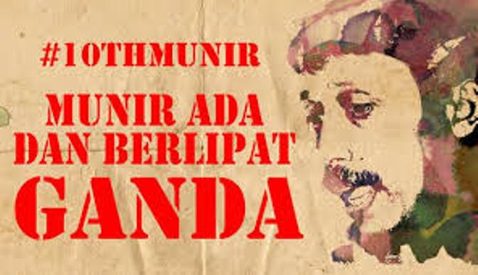 Satu Dasawarsa, Munir Tetap Ada dan Berlipat Ganda (2)