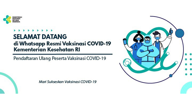 Tenaga Kesehatan Penerima Vaksinasi Covid-19 dapat Registrasi Ulang via WA