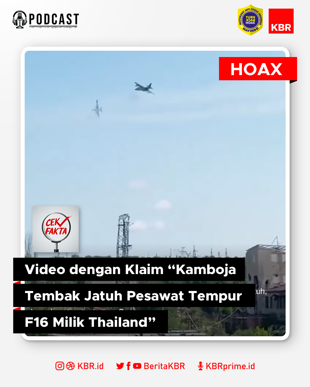 Cek Fakta: Video dengan Klaim “Kamboja Tembak Jatuh Pesawat Tempur F16 Milik Thailand”